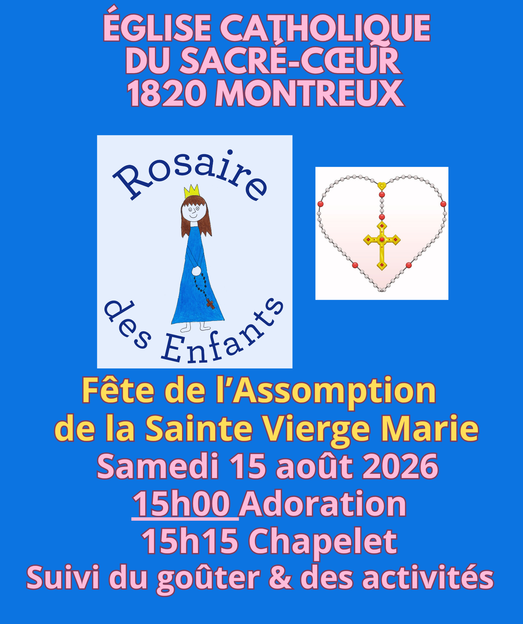 SAMEDI 15 août 2026 15h00 Chapelet